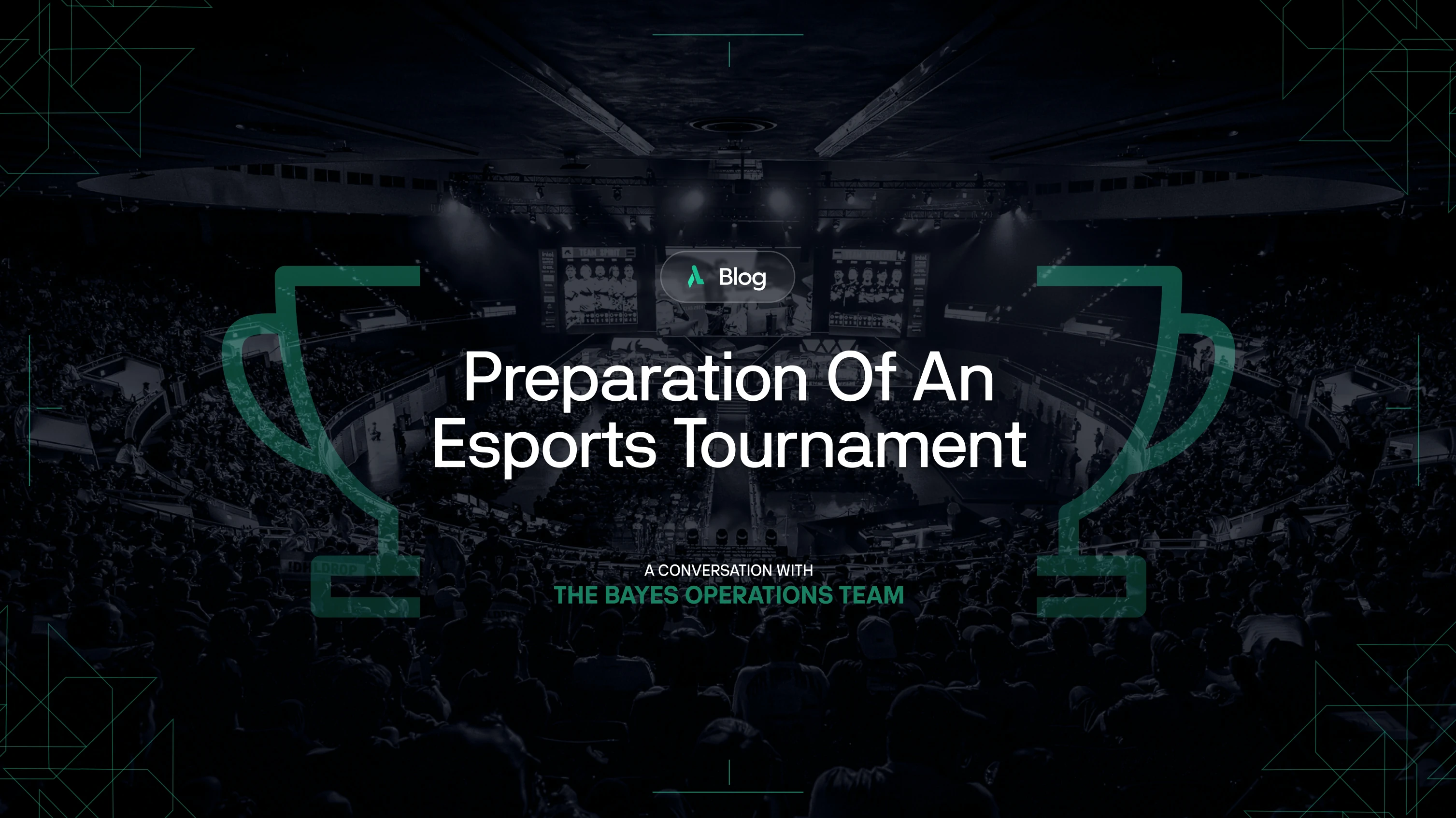 Blog cover — Preparation Of An Esports Tournament